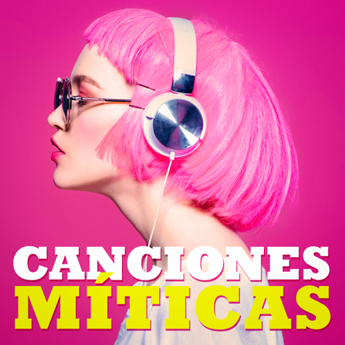  - Canciones M&#237;ticas