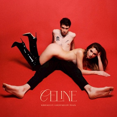  - Celine (with Kidd Keo)