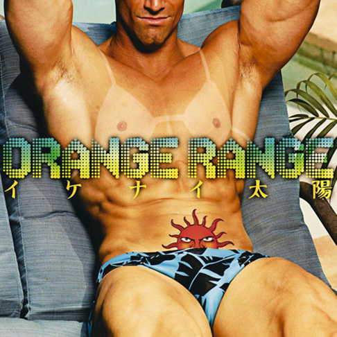 ORANGE RANGE - Ikenai Taiyou