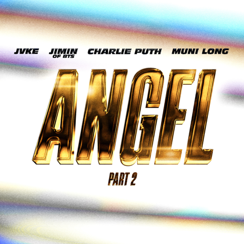 Jimin - Angel, Pt. 2 (feat. JVKE, Charlie Puth & Muni Long)
