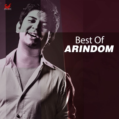 Arijit Singh, Prashmita Paul, Arindom - Best of Arindom