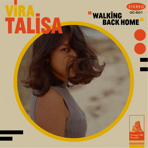 Vira Talisa - Walking Back Home