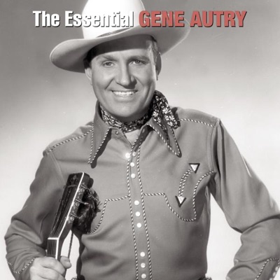  - The Essential Gene Autry