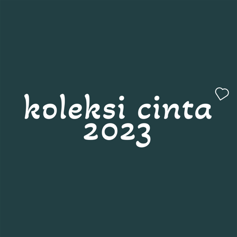  - Koleksi Cinta 2023