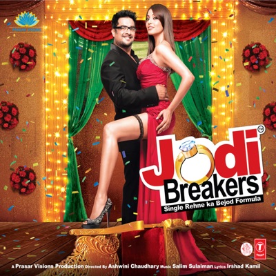 Shraddha Pandit, Shadab Faridi - Jodi Breakers (Original Motion Picture Soundtrack)