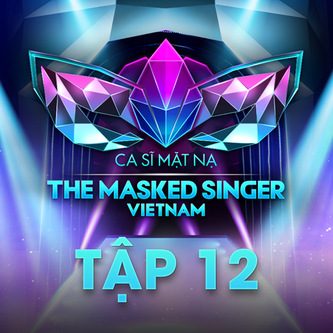  - T&#7853;p 12: The Masked Singer Vietnam