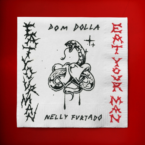 Dom Dolla, Nelly Furtado - Eat Your Man