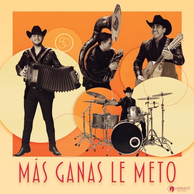 - Más Ganas Le Meto