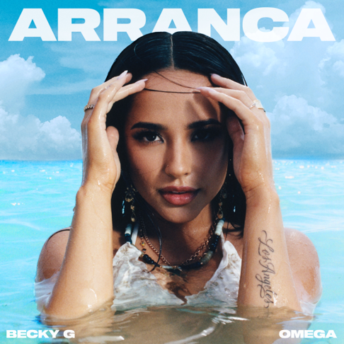 Becky G - Arranca (feat. Omega)