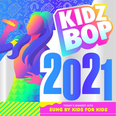  - KIDZ BOP 2021