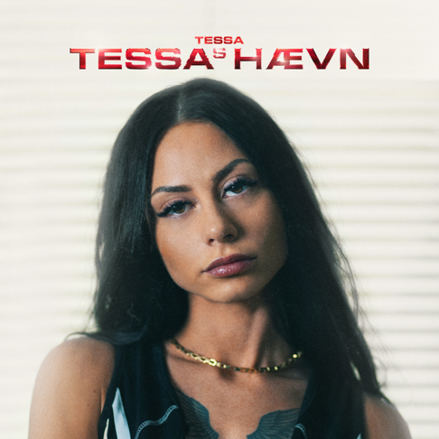 Tessa - Tessas H&#230;vn (Igen Bitch)