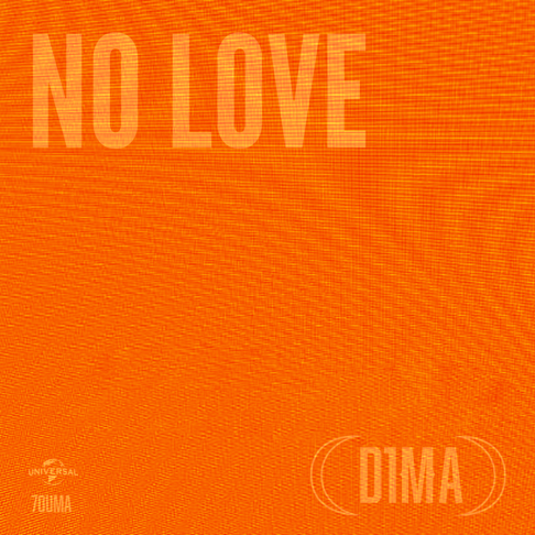 D1MA - NO LOVE