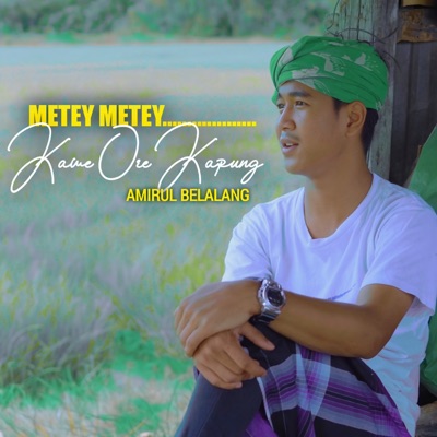  - Metey Metey Kawe Ore Kapung