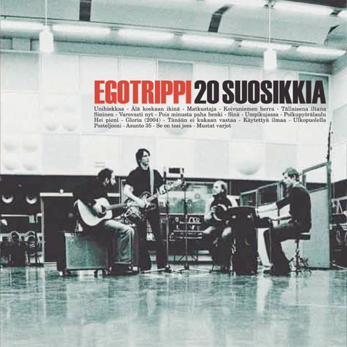 Egotrippi - 20 Suosikkia: Egotrippi
