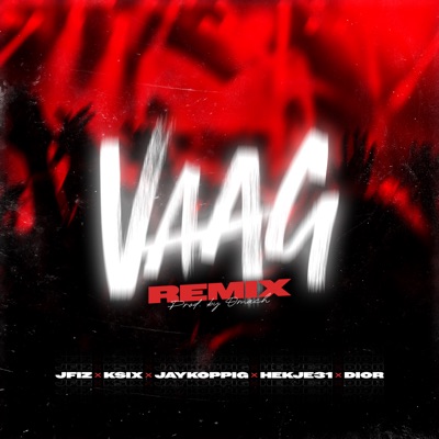  - Vaag (feat. J.FIZ & Ksix) [REMIX]