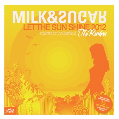  - Let the Sun Shine 2012 (Video Edition) [Remixes]