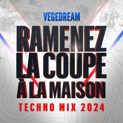  - Ramenez la coupe à la maison (Techno Mix 2024)