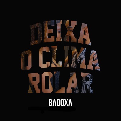  - Deixa o Clima Rolar