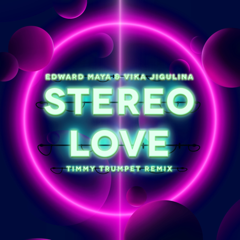 Edward Maya, Vika Jigulina - Stereo Love (Timmy Trumpet Remix)