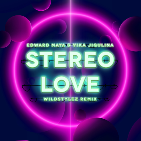 Edward Maya, Vika Jigulina - Stereo Love (Wildstylez Remix)