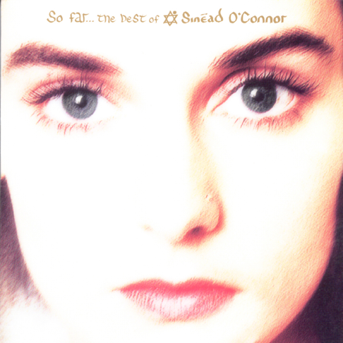 Sin&#233;ad O'Connor - So Far&#8230; The Best of Sin&#233;ad O'Connor