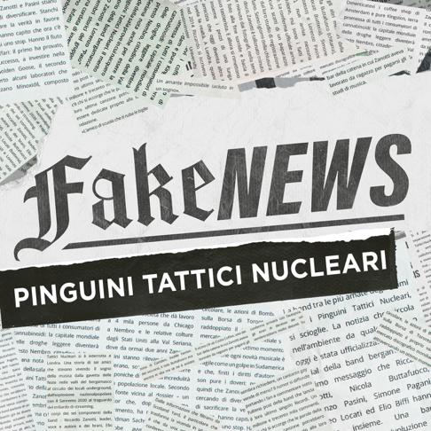 Pinguini Tattici Nucleari - Fake News