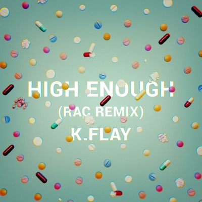  - High Enough (RAC Remix)