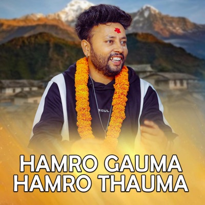  - HAMRO GAUMA HAMRO THAUMA