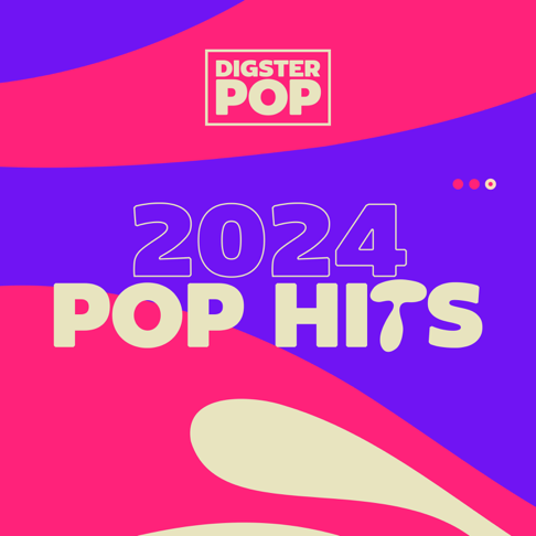  - Pop Hits 2024 by Digster Pop