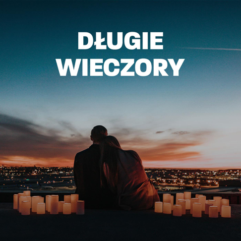  - D&#322;ugie Wieczory