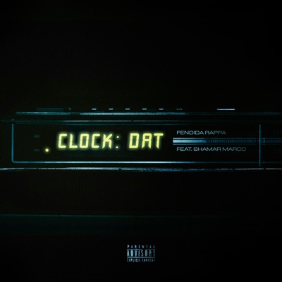  - Clock Dat (feat. Shamar Marco) [Versions]