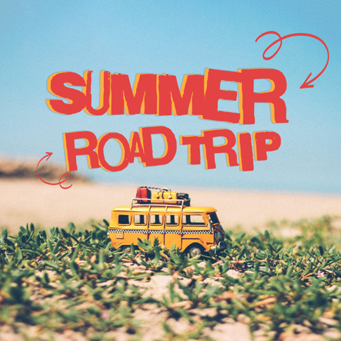  - Summer Road Trip