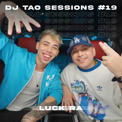  - LUCK RA  DJ TAO Turreo Sessions #19