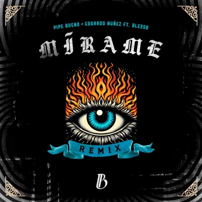  - Mírame (feat. Blessd) [Remix]