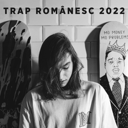  - Trap Rom&#226;nesc 2022