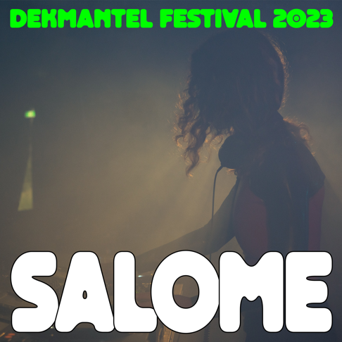  - Salome at Dekmantel Festival 2023 (DJ Mix)