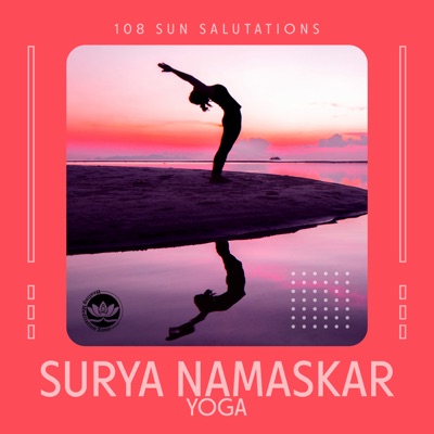  - 108 Sun Salutations: Surya Namaskar Yoga