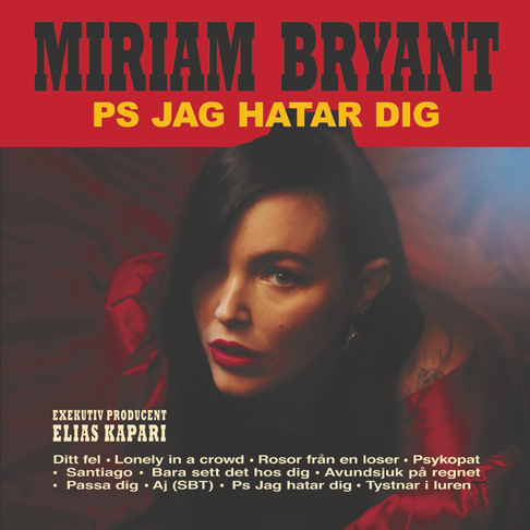 Miriam Bryant - PS jag hatar dig