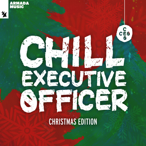  - Chill Executive Officer (CEO) Christmas Edition [Selected by Maykel Piron]