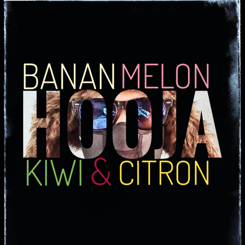 HOOJA - Banan Melon Kiwi & Citron