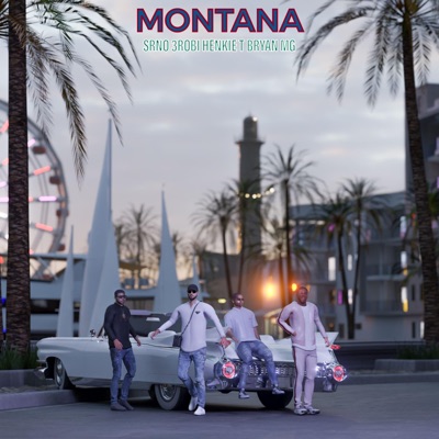  - Montana (feat. Henkie T & Bryan Mg)