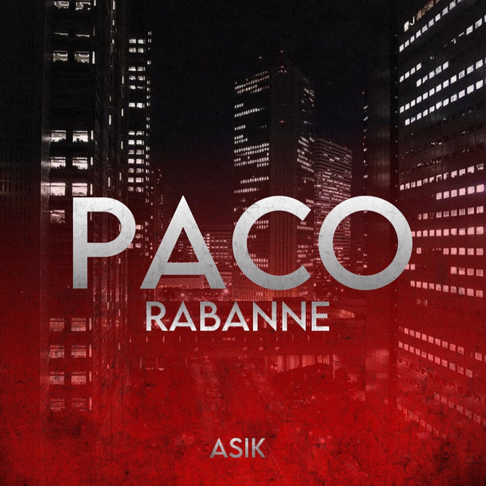 asik - Paco Rabanne