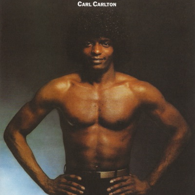  - Carl Carlton (Expanded Edition)