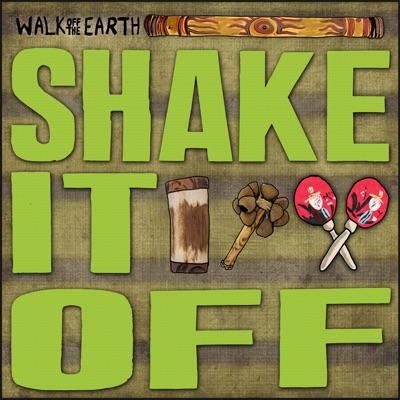 Walk off the Earth - Shake It Off