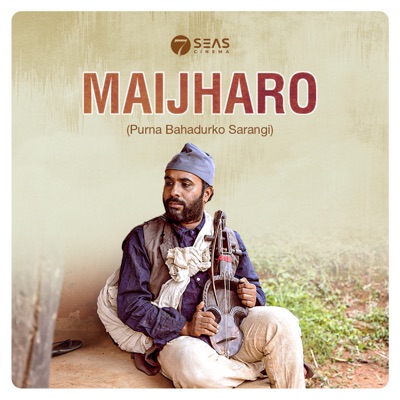  - MAIJHARO (Purna Bahadurko Sarangi) (feat. Prashant Siwakoti)