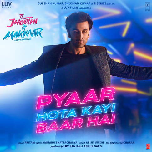 Pritam, Arijit Singh, Amitabh Bhattacharya - Pyaar Hota Kayi Baar Hai (From "Tu Jhoothi Main Makkaar")