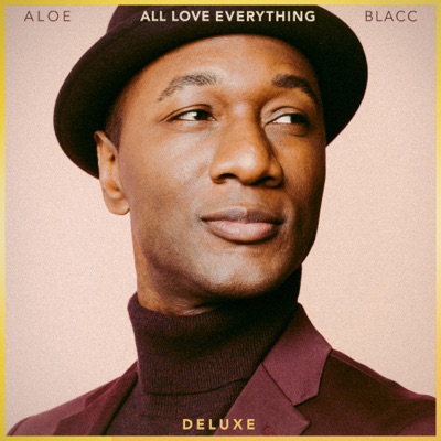  - All Love Everything (Deluxe)