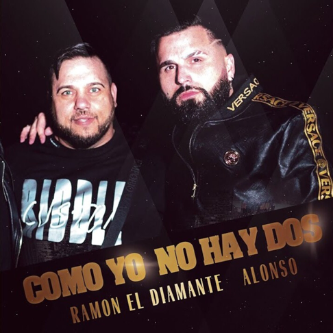 Ramon El Diamante, Alonso - Como Yo No Hay Dos