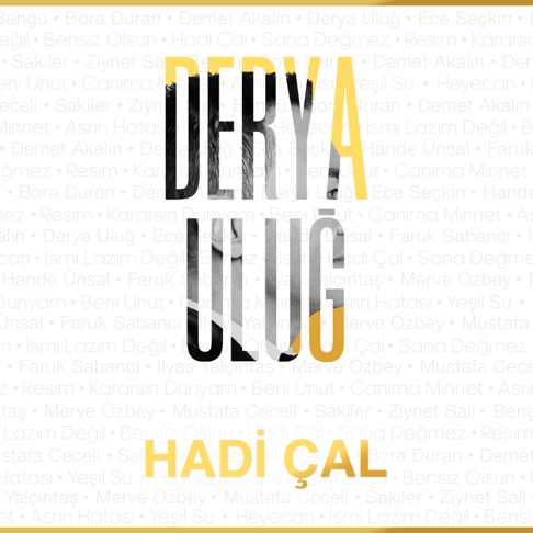 Derya Ulu&#287; - Hadi &#199;al