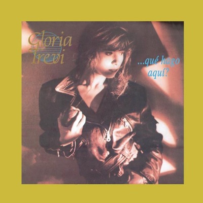 Gloria Trevi - ...Qué Hago Aquí?